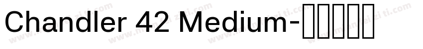 Chandler 42 Medium字体转换